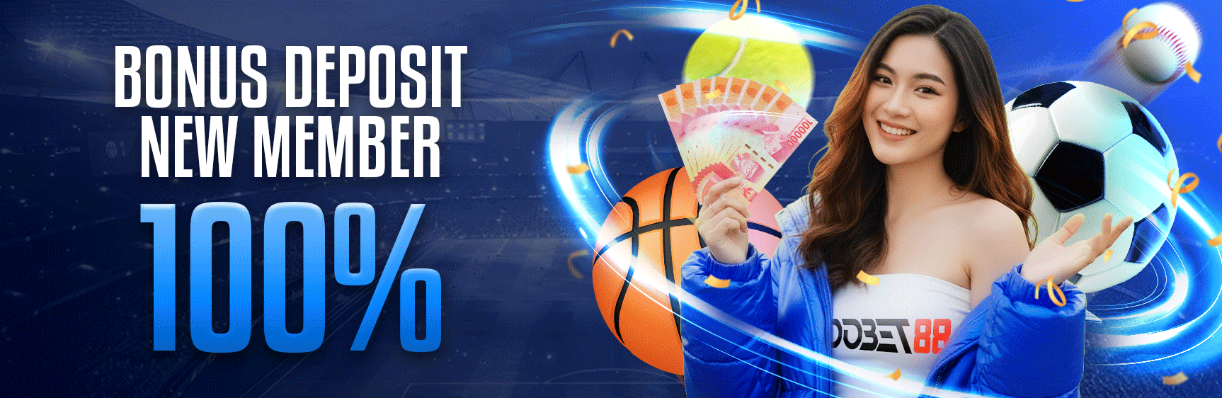 BONUS DEPOSIT NEW MEMBER