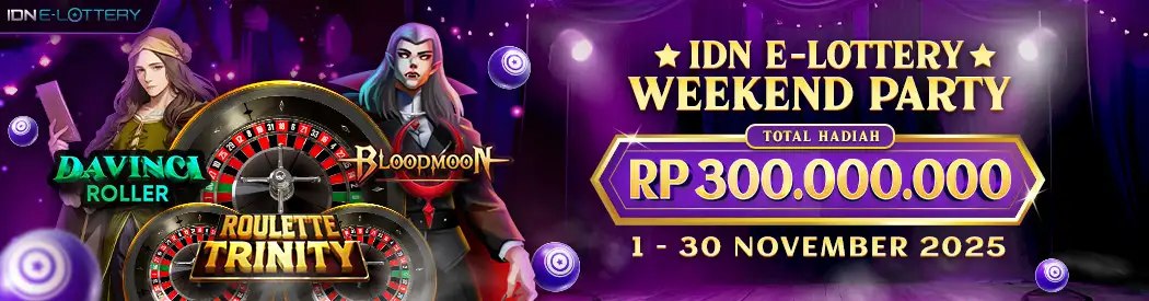 IDN E-LOTTERY Weekend Party
